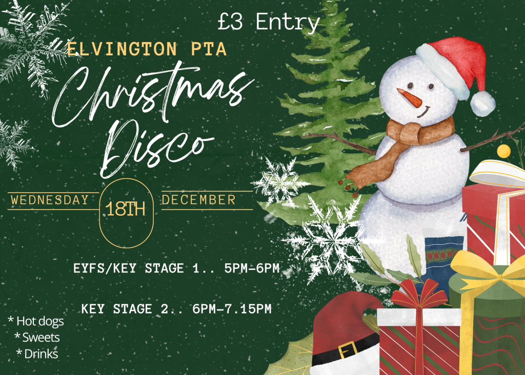 £3 entry. Elvington PTA Christmas Disco, Wednesday 18th December. EYFS/Key Stage 1 5pm - 6pm/ Key Stage 2 6pm - 7.15pm